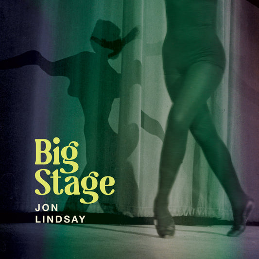 PRE-ORDER: Jon Lindsay - Big Stage