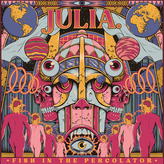 PRE-ORDER: JULIA. - Fish In The Percolator