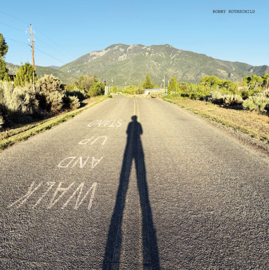 PRE-ORDER: Robby Rothschild - Stand Up and Walk